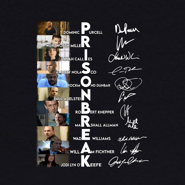 Prison Break Cast  Signature by tinastore